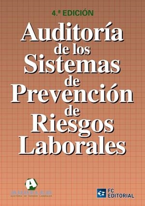 AUDITORIA DE LOS SISTEMAS DE PREVENCION DE RIESGOS LABORALES (4ED) | 9788492735624 | Llibreria La Gralla | Librería online de Granollers