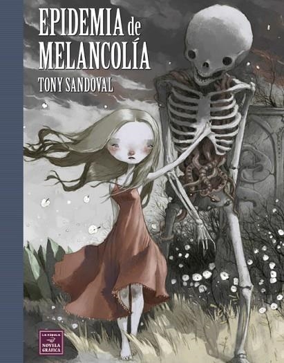 EPIDEMIA DE MELANCOLIA | 9788478339280 | SANDOVAL, TONY | Llibreria La Gralla | Librería online de Granollers