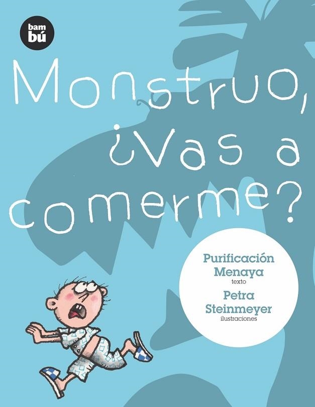 MONSTRUO VAS A COMERME? (PRIMEROS LECTORES, 7) | 9788483430279 | MENAYA, P. | Llibreria La Gralla | Librería online de Granollers