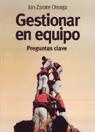 GESTIONAR EN EQUIPO. PREGUNTAS CLAVE | 9788473565493 | ZARATE OLEAGA, JON | Llibreria La Gralla | Llibreria online de Granollers