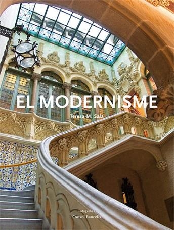 MODERNISME, EL | 9788496970687 | SALA, TERSA M. | Llibreria La Gralla | Librería online de Granollers