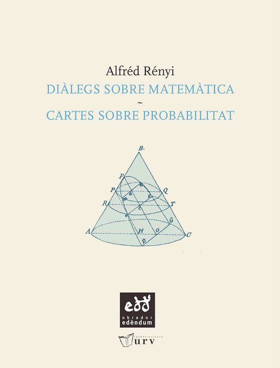 DIALEGS SOBRE MATEMATICA / CARTES SOBRE PROBABILITAT | 9788493759049 | RENYI, ALFRED | Llibreria La Gralla | Llibreria online de Granollers