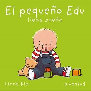 PEQUEÑO EDU TIENE SUEÑO, EL | 9788426134141 | BIE, LINNE | Llibreria La Gralla | Llibreria online de Granollers
