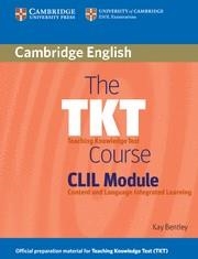 TKT COURSE, THE. CLIL MODULE | 9780521157339 | BENTLEY, KAY | Llibreria La Gralla | Librería online de Granollers