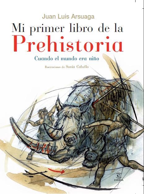 MI PRIMER LIBRO DE PREHISTORIA | 9788467029383 | ARSUAGA, JUAN LUIS | Llibreria La Gralla | Librería online de Granollers
