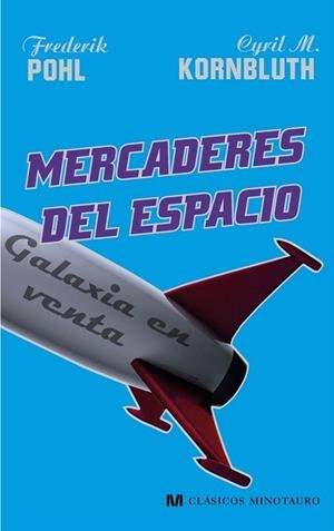 MERCADERES DEL ESPACIO | 9788445076958 | POHL, FREDERIK / KORNBLUTH, C.M. | Llibreria La Gralla | Librería online de Granollers