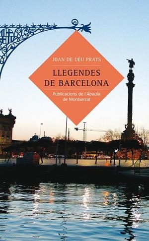 LLEGENDES DE BARCELONA | 9788484158875 | DE DEU PRATS, JOAN | Llibreria La Gralla | Llibreria online de Granollers