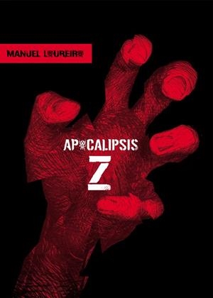 APOCALIPSIS Z | 9788493599300 | LOUREIRO, MANEL | Llibreria La Gralla | Librería online de Granollers