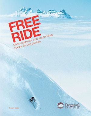 FREE RIDE. COMO ESQUIAR CON SEGURIDAD FUERA DE LAS PISTAS | 9788498291063 | ODEN, JIMMY | Llibreria La Gralla | Librería online de Granollers