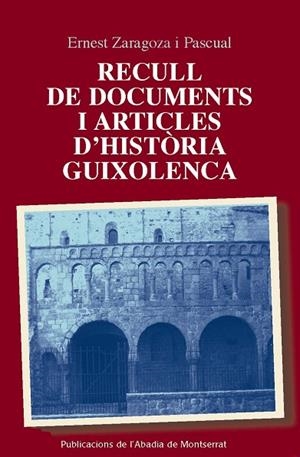 RECULL DE DOCUMENTS I ARTICLES D'HISTORIA GUIXOLENCA | 9788484158936 | ZARAGOZA PASCUAL, ERNEST | Llibreria La Gralla | Llibreria online de Granollers