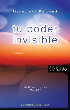 TU PODER INVISIBLE (BIBLIOTECA DEL SECRETO) | 9788497774345 | BEHREND, GENEVIEVE | Llibreria La Gralla | Librería online de Granollers