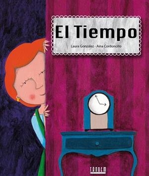 TIEMPO, EL | 9788481318975 | GONZÁLEZ, LAURA | Llibreria La Gralla | Librería online de Granollers