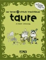 TAURE (LES TEVES 12 VIRTUTS IRRESISTIBLES) | 9788496944138 | Llibreria La Gralla | Llibreria online de Granollers