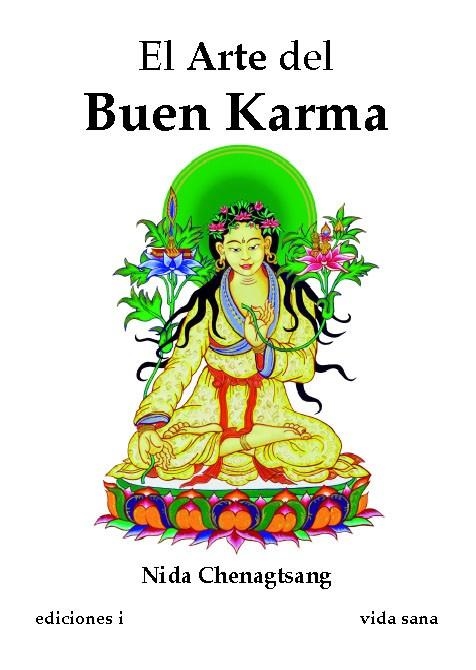 ARTE DEL BUEN KARMA, EL | 9788496851382 | CHENAGTSANG, NIDA | Llibreria La Gralla | Llibreria online de Granollers