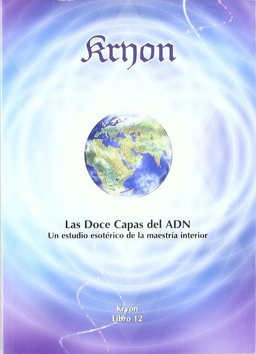 KRYON XII LAS DOCE CAPAS DEL ADN | 9788493639990 | VARIS | Llibreria La Gralla | Llibreria online de Granollers