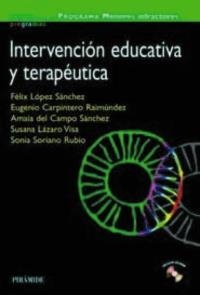 INTERVENCIÓN EDUCATIVA Y TERAPÉUTICA (LLIBRE+CD-ROM) | 9788436825213 | LÓPEZ SÁNCHEZ, FÉLIX I D'ALTRES | Llibreria La Gralla | Llibreria online de Granollers