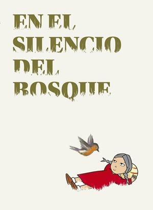 EN EL SILENCIO DEL BOSQUE | 9788493803612 | PÉREZ NAVARRO, CRISTINA | Llibreria La Gralla | Librería online de Granollers