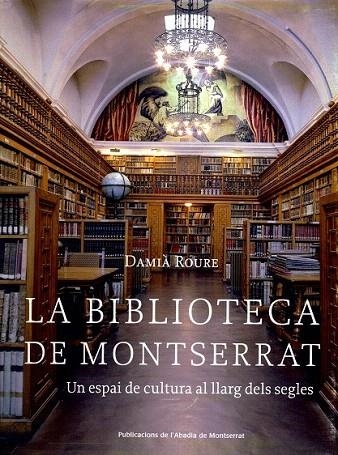 BIBLIOTECA DE MONTSERRAT, LA | 9788484159599 | ROURE, DAMIA | Llibreria La Gralla | Llibreria online de Granollers