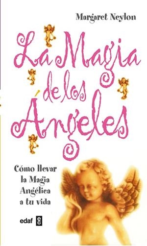 MAGIA DE LOS ANGELES, LA | 9788441411913 | NEYLON, MARGARET | Llibreria La Gralla | Llibreria online de Granollers