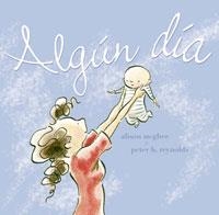 ALGUN DIA | 9788478710683 | MCGHEE, ALISON / REYNOLDS, PETER H. | Llibreria La Gralla | Librería online de Granollers