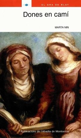 DONES EN CAMI (EL GRA DE BLAT, 194) | 9788484159612 | NIN, MARTA | Llibreria La Gralla | Llibreria online de Granollers