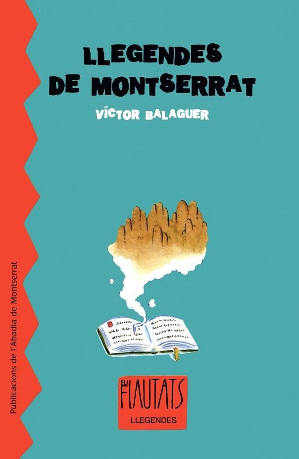 LLEGENDES DE MONTSERRAT (ELS FLAUTATS, 43) | 9788484159537 | BALAGUER, VICTOR | Llibreria La Gralla | Librería online de Granollers