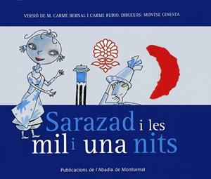 SARAZAD I LES MIL I UNA NITS | 9788484159865 | BERNAL CREUS, MARIA CARMEN | Llibreria La Gralla | Llibreria online de Granollers