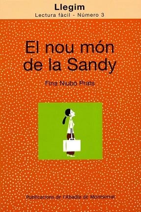 NOU MON DE LA SANDY, EL (LLEGIM, 3) | 9788484159711 | NIUBO I PRATS, FINA | Llibreria La Gralla | Llibreria online de Granollers