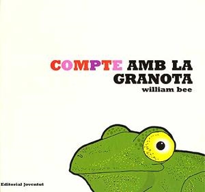 COMPTE AMB LA GRANOTA | 9788426136725 | BEE, WILLIAM | Llibreria La Gralla | Librería online de Granollers