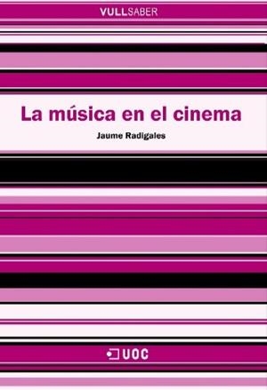 MUSICA EN EL CINEMA, LA (VULL SABER,52) | 9788497885874 | RADIGALES, JAUME | Llibreria La Gralla | Llibreria online de Granollers