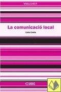COMUNICACIO LOCAL, LA | 9788497888219 | COSTA, LLUIS | Llibreria La Gralla | Llibreria online de Granollers