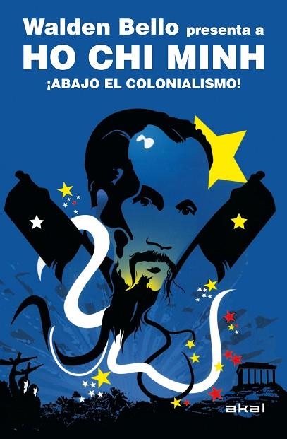 ABAJO EL COLONIALISMO (REVOLUCIONES) | 9788446028864 | CHI MINH, HO; BELLO, WALDEN | Llibreria La Gralla | Librería online de Granollers