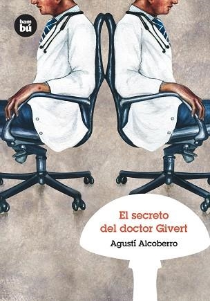 SECRETO DEL DOCTOR GIVERT, EL | 9788483430415 | ALCOBERRO, AGUSTI | Llibreria La Gralla | Librería online de Granollers