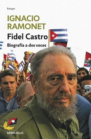 FIDEL CASTRO.BIOGRAFIA A DOS VOCES (DB,183) | 9788483463161 | RAMONET, IGNACIO | Llibreria La Gralla | Llibreria online de Granollers