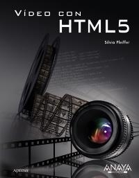 VÍDEO CON HTML5 | 9788441529496 | PFEIFFER, SILVIA | Llibreria La Gralla | Llibreria online de Granollers