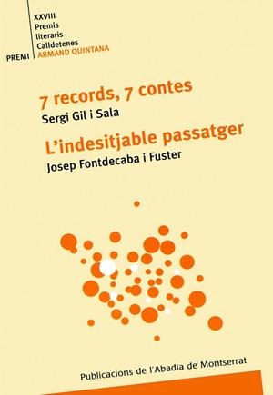 7 RECORDS, 7 CONTES / L'INDESITJABLE PASSATGER | 9788484150213 | GIL I SALA, SERGI, FONTDECABRA I FUSTER, JOSEP | Llibreria La Gralla | Librería online de Granollers