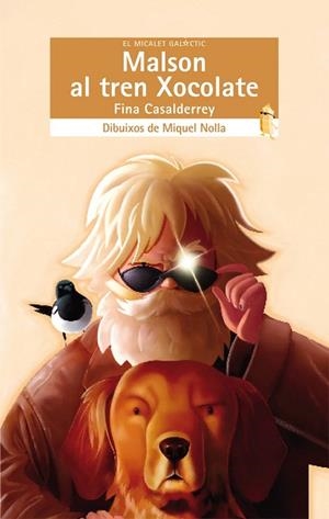 MALSON AL TREN XOCOLATE (MICALET GAL.LACTIC CREMA 162) | 9788498248135 | CASALDERREY, FINA | Llibreria La Gralla | Librería online de Granollers