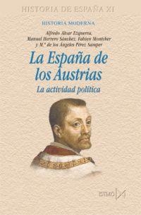 ESPAÑA DE LOS AUSTRIAS, LA | 9788470904615 | ALVAR EZQUERRA, ALFREDO | Llibreria La Gralla | Llibreria online de Granollers