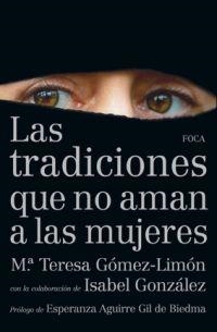 TRADICIONES QUE NO AMAN A LAS MUJERES, LAS | 9788496797550 | GÓMEZ LIMÓN, TERESA | Llibreria La Gralla | Llibreria online de Granollers