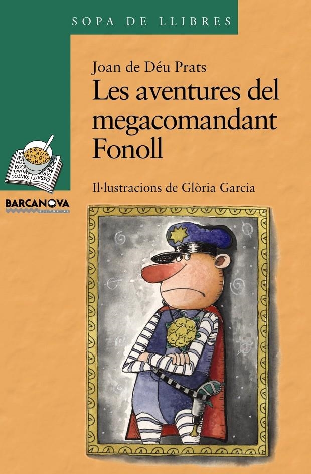 AVENTURES DEL MEGACOMANDANT FONOLL, LES (SOPA LLIB. VERD 153 | 9788448923686 | PRATS, JOAN DE DEU | Llibreria La Gralla | Librería online de Granollers