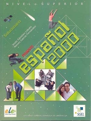 ESPAÑOL 2000 NIVEL SUPERIOR. SOLUCIONARIO | 9788497783095 | GARCÍA HERNÁNDEZ, NIEVES; SÁNCHEZ LOBATO, JESÚS | Llibreria La Gralla | Llibreria online de Granollers
