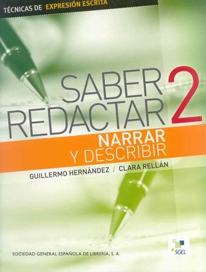SABER REDACTAR 2 (NARRAR Y DESCRIBIR) | 9788497783958 | HERNÁNDEZ, GUILLERMO | Llibreria La Gralla | Librería online de Granollers