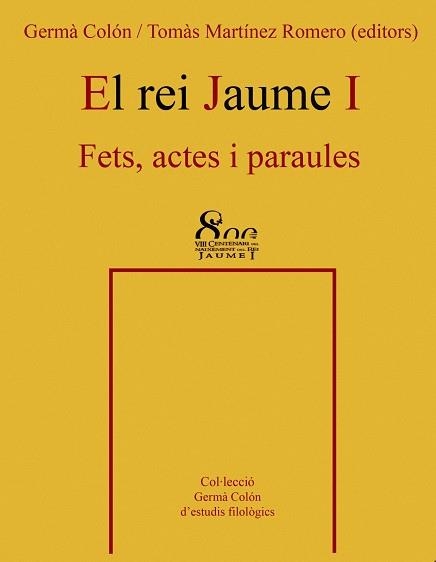 REI JAUME I, EL. FETS ACTES I PARAULES | 9788484159254 | COLON, GERMA | Llibreria La Gralla | Llibreria online de Granollers