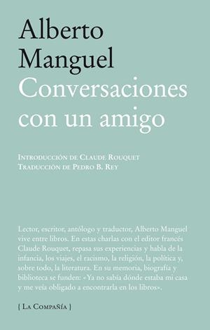 CONVERSACIONES CON UN AMIGO | 9788483930793 | MANGUEL, ALBERTO | Llibreria La Gralla | Librería online de Granollers