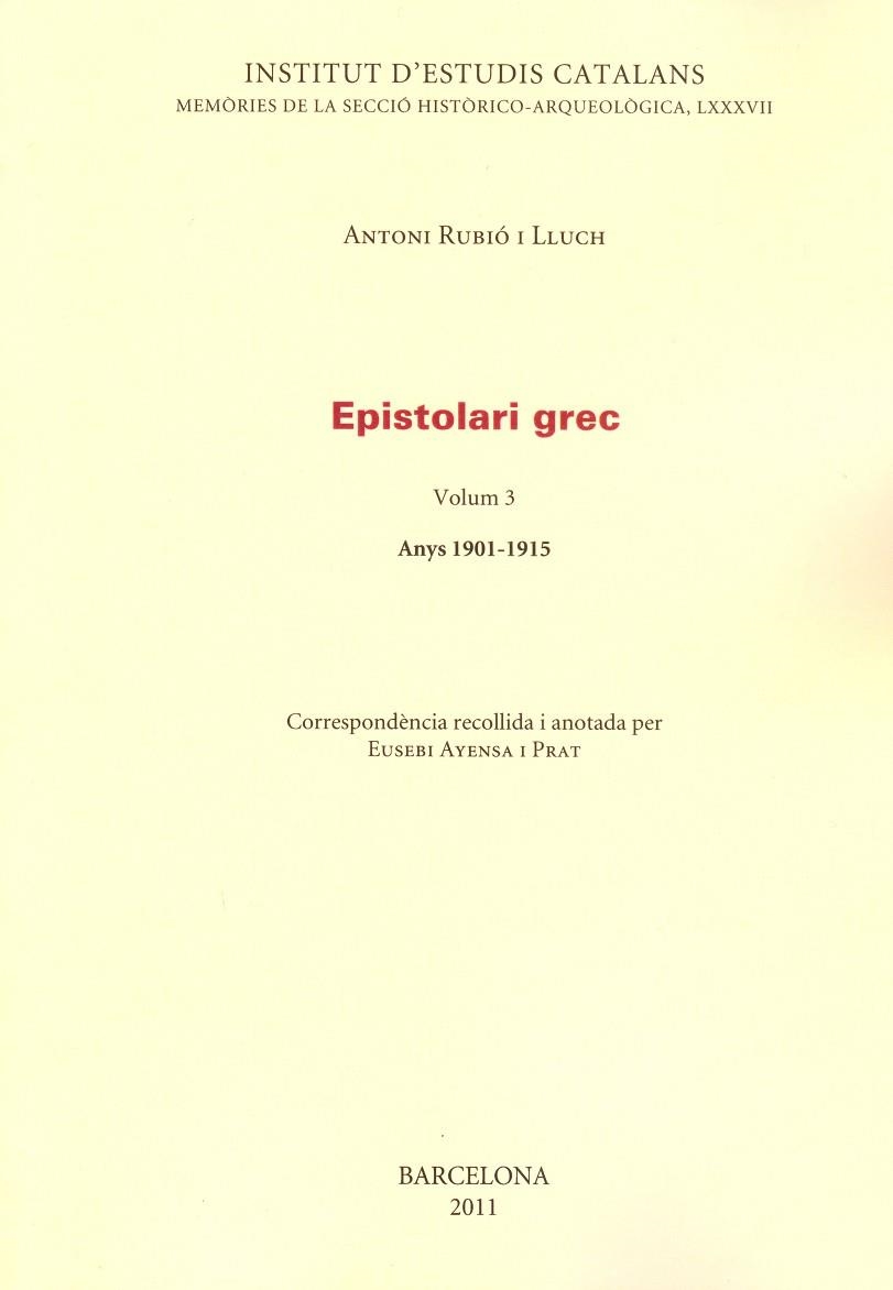 EPISTOLARI GREC VOLUM 3 | 9788499650388 | RUBIO, ANTONI | Llibreria La Gralla | Librería online de Granollers