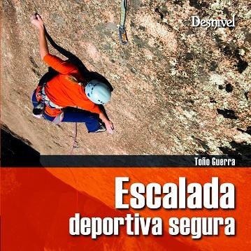 ESCALADA DEPORTIVA SEGURA | 9788498291131 | GUERRA, TOÑO | Llibreria La Gralla | Librería online de Granollers