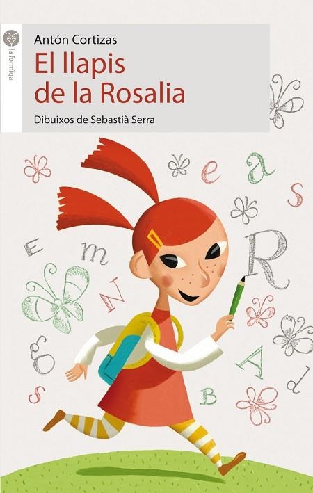 LLAPIS DE LA ROSALIA, EL (LA FORMIGA BLANCA, 7) | 9788496726130 | CORTIZAS, ANTON; SERRA, SEBASTIA | Llibreria La Gralla | Librería online de Granollers