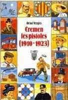 CREMEN LES PISTOLES | 9788478264360 | VERGÉS I MUNDÓ, ORIOL | Llibreria La Gralla | Llibreria online de Granollers