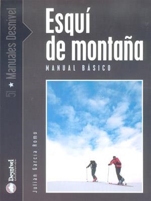 ESQUI DE MONTAÑA. MANUAL BASICO | 9788496192256 | GARCIA ROMO, JULIAN | Llibreria La Gralla | Llibreria online de Granollers