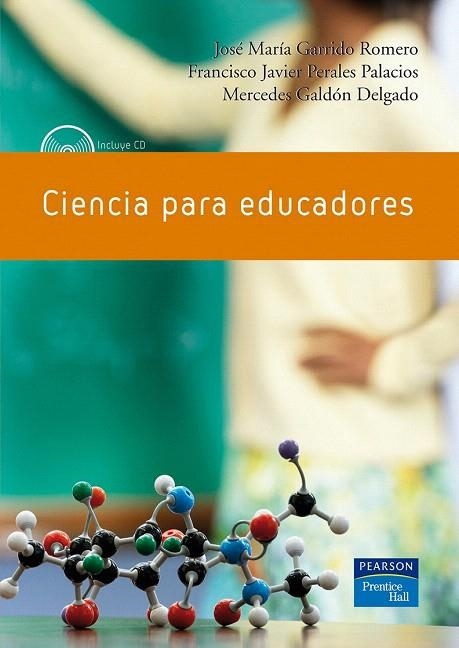 CIENCIA PARA EDUCADORES | 9788483224250 | GARRIDO, JOSE MARIA I D'ALTRES | Llibreria La Gralla | Librería online de Granollers